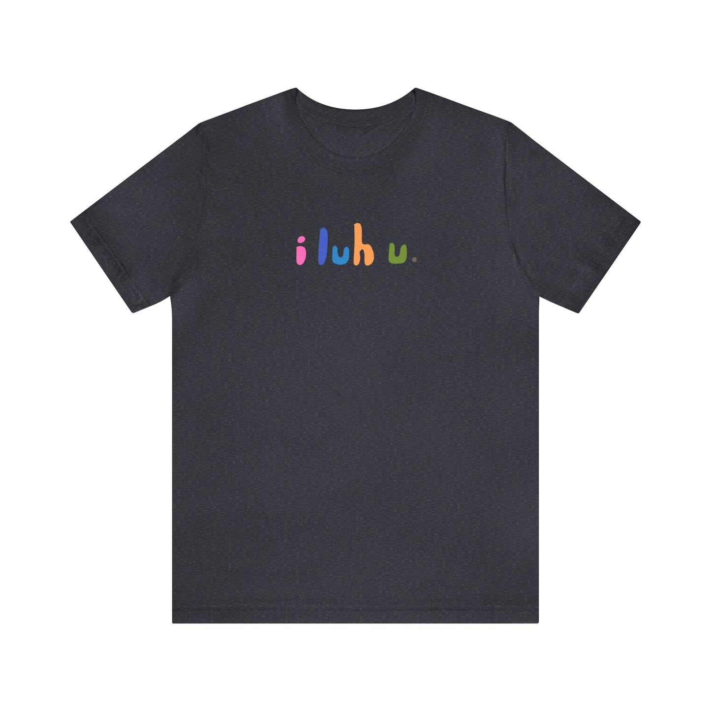 i luh u tee shirt